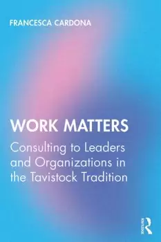 Image of Work Matters Consulting to leaders and organizations in the Tavistock tradition