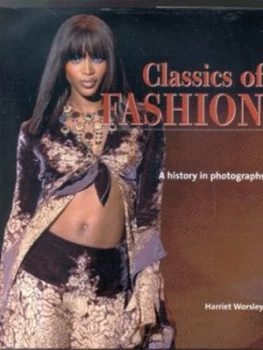 Image of Classics of Fashion by Harriet Worsley Hardback