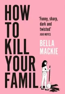 Image of How to Kill Your Family