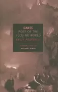 Image of dante poet of the secular new york review books