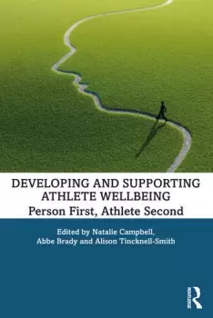 Image of Developing and Supporting Athlete WellbeingPerson First Athlete Second