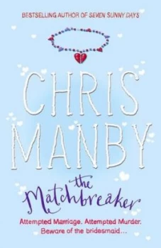 Image of The Matchbreaker by Chrissie Manby Paperback