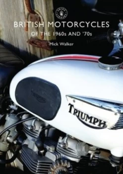 Image of British Motorcycles of the 1960s and 70s by Mick Walker Paperback