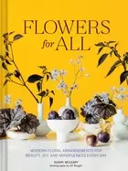 Image of flowers for all modern floral arrangements for beauty joy and mindfulness