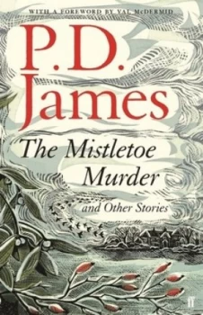 Image of The Mistletoe Murder and Other Stories by P. D James Hardback