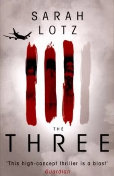 Image of The Three by Sarah Lotz Paperback