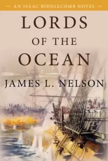 Image of Lords of the Ocean : An Isaac Biddlecomb Novel 4