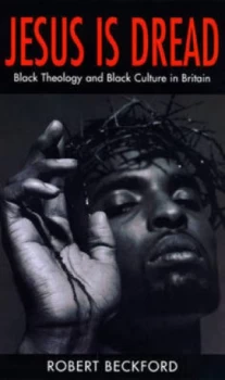 Image of Jesus Is Dread by Robert Beckford Paperback