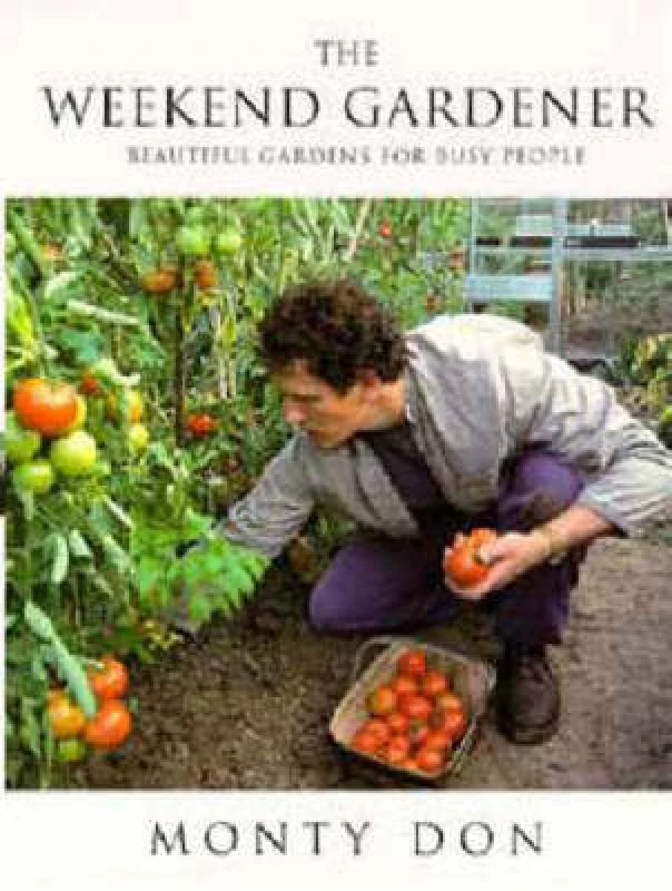 Image of The Weekend Gardener by Monty Don Hardback