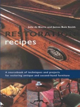 Image of Restoration Recipes by Julia De Bierre and James Bain Smith and Bill Batten and Patrick Mcleavey Hardback