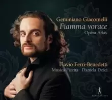 image of Geminiano Giacomelli: Fiamma Vorace: Opera Arias