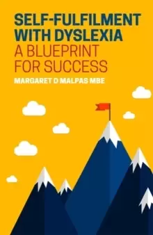 Image of Self-fulfilment with Dyslexia : A Blueprint for Success