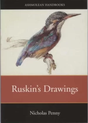 Image of Ruskins drawings by Nicholas Penny
