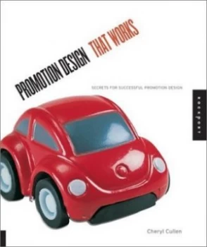 Image of Promotion Design That Works by Cheryl Dangel Cullen Paperback