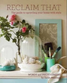 Image of Reclaim That by Sarah Heeringa Hardback