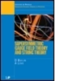Image of Supersymmetric gauge field theory and string theory by David Bailin