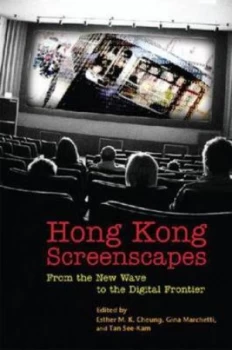 Image of Hong Kong Screenscapes by Esther M. K. Cheung Book