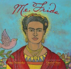 Image of Me Frida by Amy Novesky Hardback