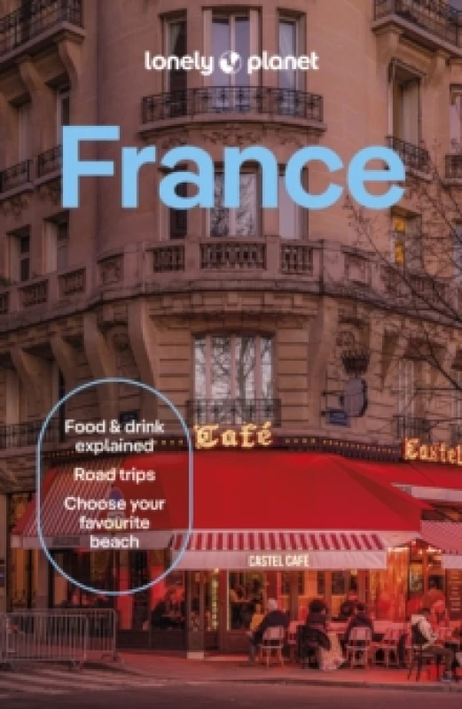 Image of Lonely Planet France : 2026 - 2027 Travel Guide Plan the Trip of a Lifetime Detailed Itineraries & Maps Insider Tips Covers Paris, Provence, C