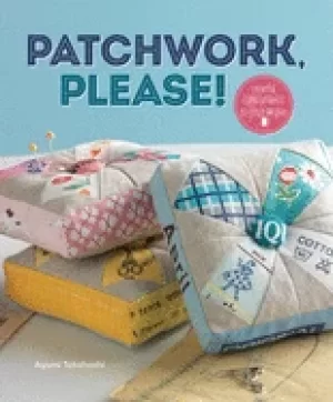 Image of patchwork please colorful zakka projects to stitch and give