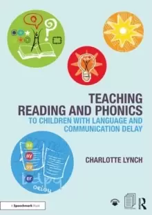 Image of Teaching Reading and Phonics to Children with Language and Communication Delay