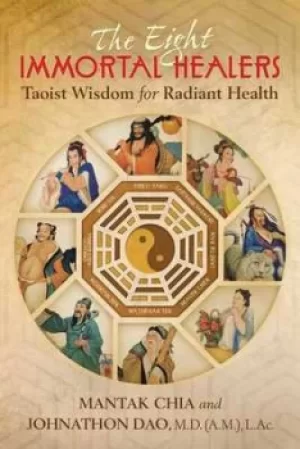 Image of The Eight Immortal healers by Mantak Chia