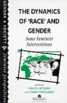 Image of The Dynamics Of Race And GenderSome Feminist Interventions