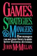 Image of games strategies and managers how managers can use game theory to make bett