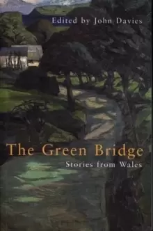 Image of The Green Bridge : Stories from Wales