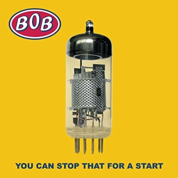 Image of Bob - You Can Stop That For A Start CD