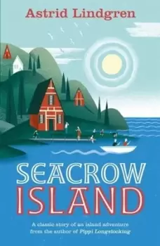 Image of Seacrow Island by Astrid Lindgren