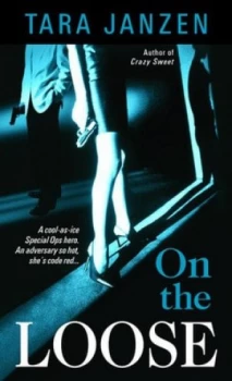 Image of On the Loose by Tara Janzen Book