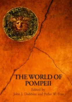 Image of The world of Pompeii by Pedar Foss