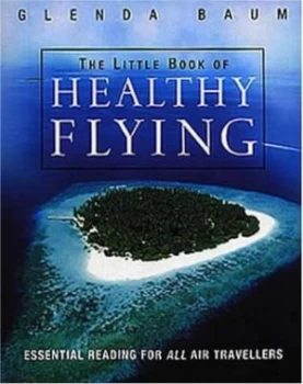 Image of The Little Book of Healthy Flying by Glenda Baum Book