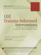 Image of 101 trauma informed interventions activities exercises and assignments to