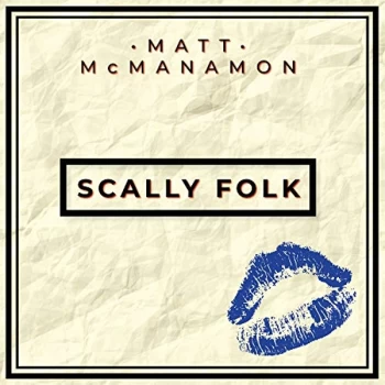 Image of Matt McManamon - Scally Folk Vinyl