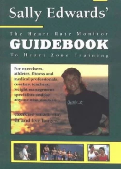 Image of Heart Rate Monitor Guidebook to Heart Rate Zone Training by Sally Edwards Paperback