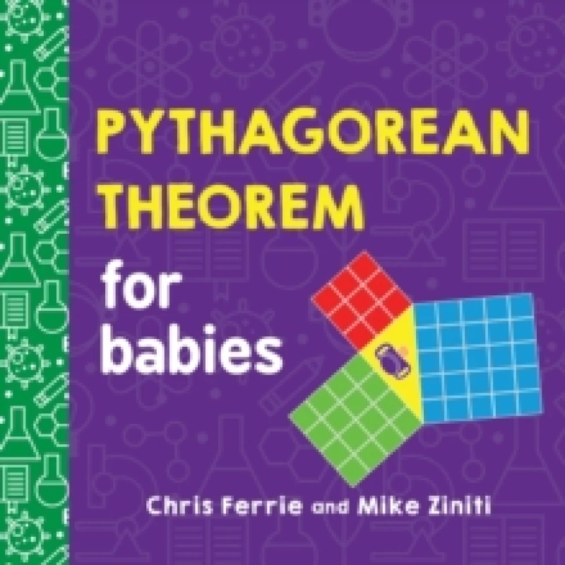 Image of Chris Ferrie Pythagorean Theorem for Babies Book Multi unisex