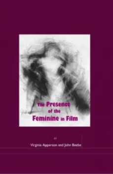Image of The Presence of the Feminine in Film Hardback