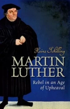 Image of Martin Luther by Heinz Schilling