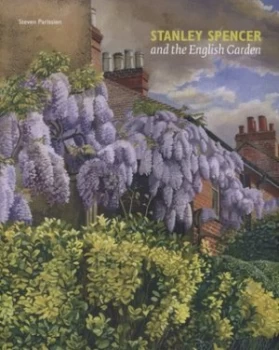 Image of Stanley Spencer and the English Garden by Keith Bell Book