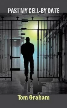 Image of Past My Cell-By Date by Tom Graham Book
