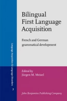 Image of Bilingual First Language Acquisition by Jrgen M. Meisel Book