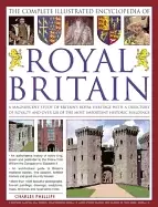 Image of complete illustrated encyclopedia of royal britain a magnificent study of b