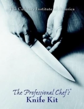 Image of The Professional Chefs Knife Kit by The Culinary Institute of America Paperback