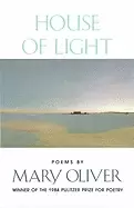 Image of house of light poems by mary oliver