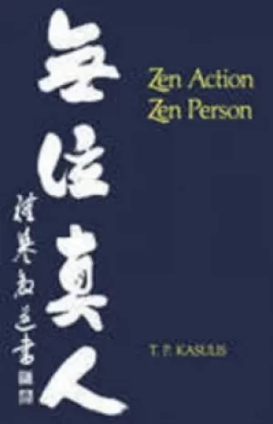 Image of Zen Action/Zen Person by Thomas P. Kasulis