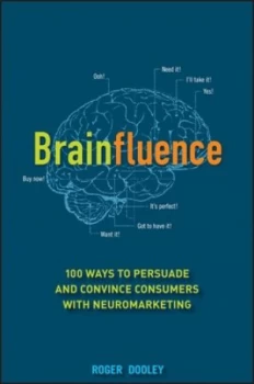 Image of Brainfluence by Roger Dooley Hardback