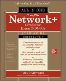Image of CompTIA Network+ Certification All-in-One Exam Guide, Eighth Edition (Exam N10-008)