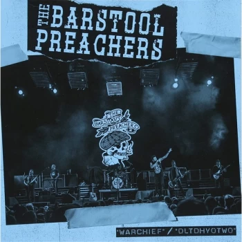 Image of The Barstool Preachers - Warchief / Dltdhyotwo Blue Vinyl